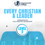 EVERY CHRISTIAN A LEADER LEVEL 2:  Intermediate Cell Ministry Leadership